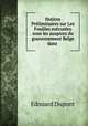 Notices Prliminaires sur Les Fouilles excutes sous les auspices du gouvernement Belge dans ., Edouard Dupont 