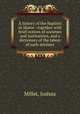 A history of the Baptists in Maine : together with brief notices of societies and institutions, and a dictionary of the labors of each minister, Millet, Joshua 