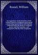An exposition of the doctrine of the United Church of England and Ireland concerning regeneration and baptism : collected from the Book of common prayer and the homilies, and compared with the Holy Scriptures, Russel, William 