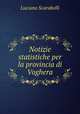 Notizie statistiche per la provincia di Voghera, Luciano Scarabelli 