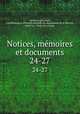 Notices, memoires et documents. 24-27, 