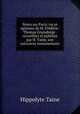 Notes sur Paris; vie et opinions de M. Frederic-Thomas Graindorge . recueillies et publiees par H. Taine, son executeur testamentaire, Taine Hippolyte 