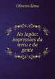 No Japo: impresses da terra e da gente, Oliveira Lima 