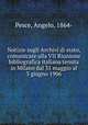 Notizie sugli Archivi di stato, comunicate alla VII Riunione bibliografica italiana tenuta in Milano dal 31 maggio al 3 giugno 1906, Pesce, Angelo, 1864- 