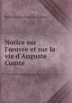 Notice sur l`uvre et sur la vie d`Auguste Comte, 