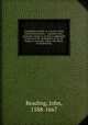 Anabaptism routed, or, A survey of the controverted points . : together with a particular answer to all that is addeadged in favour of the Anabaptists, by Dr. Jer. Taylor, in his book, called, The liberty of prophesying, Reading, John, 1588-1667 
