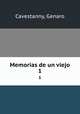Memorias de un viejo. 1, Cavestanny, Genaro 