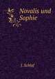 Novalis und Sophie, J. Schlaf 