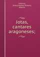 Jotas. cantares aragoneses, 