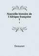 Nouvelle histoire de l`Afrique franoise. 1, Demanet 