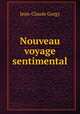 Nouveau voyage sentimental., Jean-Claude Gorgy 