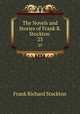 The Novels and Stories of Frank R. Stockton .. 23, Frank Richard Stockton 