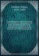 The sphygmograph and the physiology of the circulation : a monograph read before the Medical Society of New Jersey, upon investigations made preparatory to a larger work on the practical value of the sphygmograph, Holden, Edgar, 1838-1909 