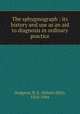 The sphygmograph : its history and use as an aid to diagnosis in ordinary practice, Dudgeon, R. E. (Robert Ellis), 1820-1904 