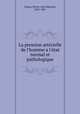 La pression artrielle de l`homme a l`tat normal et pathologique, 