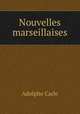 Nouvelles marseillaises, Adolphe Carle 