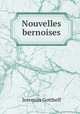 Nouvelles bernoises, Jeremias Gotthelf 