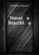 Новая Бразилия, Gustave Aimard 