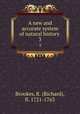 A new and accurate system of natural history . 3, Brookes, R. (Richard), fl. 1721-1763 
