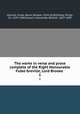 The works in verse and prose complete of the Right Honourable Fulke Greville, Lord Brooke . 1, Greville, Fulke, Baron Brooke, 1554-1628,Sidney, Philip, Sir, 1554-1586,Grosart, Alexander Balloch, 1827-1899 