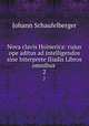 Nova clavis Hoinerica: cujus ope aditus ad intelligendos sine Interprete Iliadis Libros omnibus .. 2, Johann Schaufelberger 