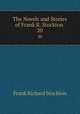 The Novels and Stories of Frank R. Stockton .. 20, Frank Richard Stockton 