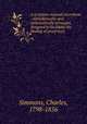 A scripture manual microform : alphabetically and systematically arranged, designed to facilitate the finding of proof texts, Simmons, Charles, 1798-1856 
