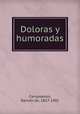 Doloras y humoradas, 