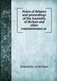 Notes of debates and proceedings of the Assembly of divines and other commissioners at ., Assembly of divines 