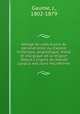Abrg du catchisme de persvrance, ou, Expos historique, dogmatique, moral et liturgique de la religion depuis l`origine du monde jusqu` nos jours microforme, Gaume, J., 1802-1879 