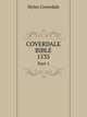 Coverdale Bible, 1535. Part 1, Myles Coverdale 