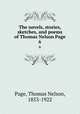 The novels, stories, sketches, and poems of Thomas Nelson Page. 6, Page, Thomas Nelson, 1853-1922 