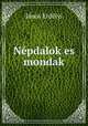 Npdalok es mondak, 