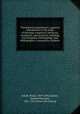 Theological propdeutic; a general introduction to the study of theology, exegetical, historical, systematic, and practical, including encyclopdia, methodology, and bibliography; a manual for students, Schaff, Philip, 1819-1893,Jackson, Samuel Macauley, 1851-1912. [from old catalog] 