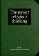 The newer religious thinking, Beach, David N. [from old catalog] 