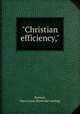 "Christian efficiency,", Brenner, Harry Lyon. [from old catalog] 
