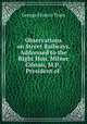 Observations on Street Railways, Addressed to the Right Hon. Milner Gibson, M.P., President of ., George Francis Train 