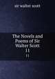 The Novels and Poems of Sir Walter Scott. 11, sir walter scott 