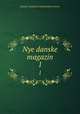 Nye danske magazin. 1, 