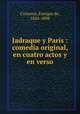 Jadraque y Pars : comedia original, en cuatro actos y en verso, Cisneros, Enrique de, 1826-1898 