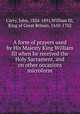 A form of prayers used by His Majesty King William III when he received the Holy Sacrament, and on other occasions microform, Carry, John, 1824-1891,William III, King of Great Britain, 1650-1702 