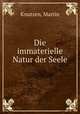 Die immaterielle Natur der Seele, Knutzen, Martin 
