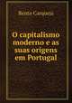 O capitalismo moderno e as suas origens em Portugal, Bento Carqueja 