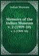 Memoirs of the Indian Museum. v. 2 (1909-10), Indian Museum 
