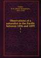 Observations of a naturalist in the Pacific between 1896 and 1899. 1, Guppy, H. B. (Henry Brougham), 1854-1926 
