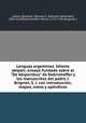 Lenguas argentinas. Idioma abipn; ensayo fundado sobre el "De Abiponibus" de Dobrizhoffer y los manuscritos del padre J. Brigniel, S. J. con introduccin, mapas, notas y apndices, Lafone Quevedo, Samuel A. (Samuel Alexander), 1835-1920,Dobrizhoffer, Martin, 1717-1791,Brigniel, J 