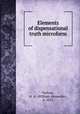 Elements of dispensational truth microform, Parlane, W. A. (William Alexander), b. 1833 