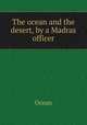 The ocean and the desert, by a Madras officer, Ocean 