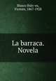 La barraca. Novela, 
