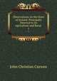 Observations on the State of Ireland: Principally Directed to Its Agriculture and Rural .. 1, John Christian Curwen 